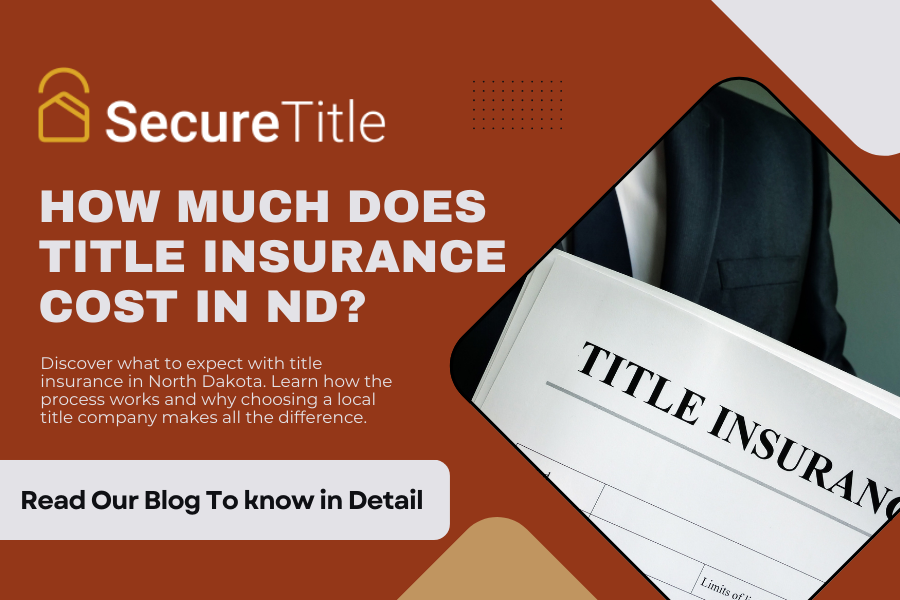 How Much Does Title Insurance Cost in ND?
