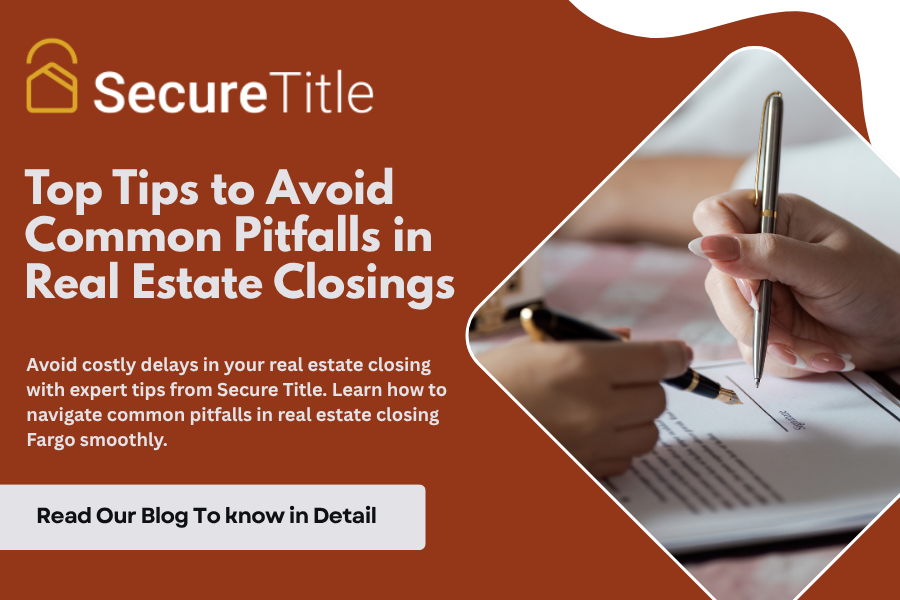 Top Tips to Avoid Common Pitfalls in Real Estate Closings
