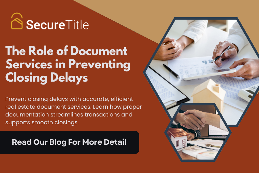 The Role of Document Services in Preventing Closing Delays