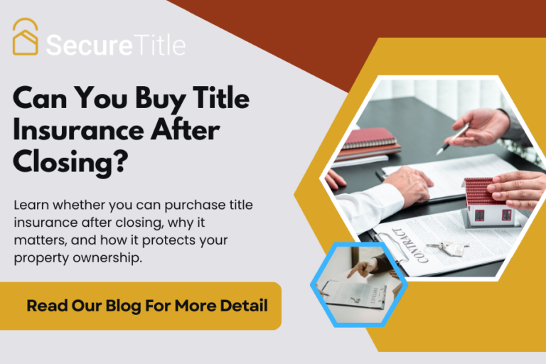 Can You Buy Title Insurance After Closing
