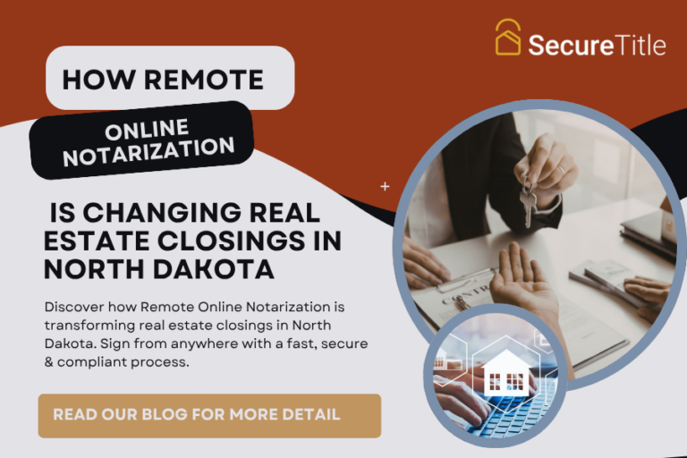 How Remote Online Notarization Is Changing Real Estate Closings in North Dakota