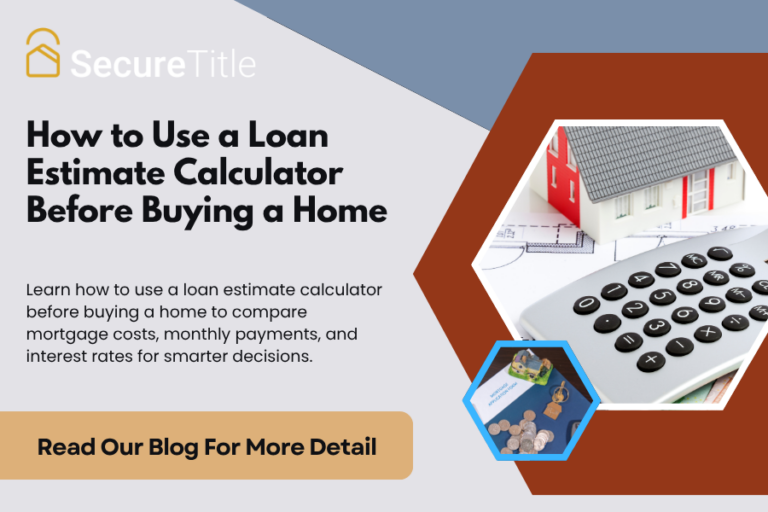 How to Use a Loan Estimate Calculator Before Buying a Home