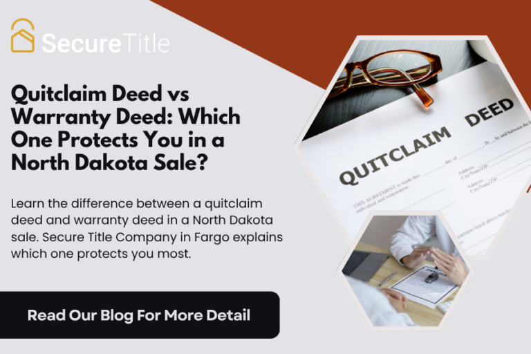 Quitclaim Deed vs Warranty Deed Which One Protects You in a North Dakota Sale