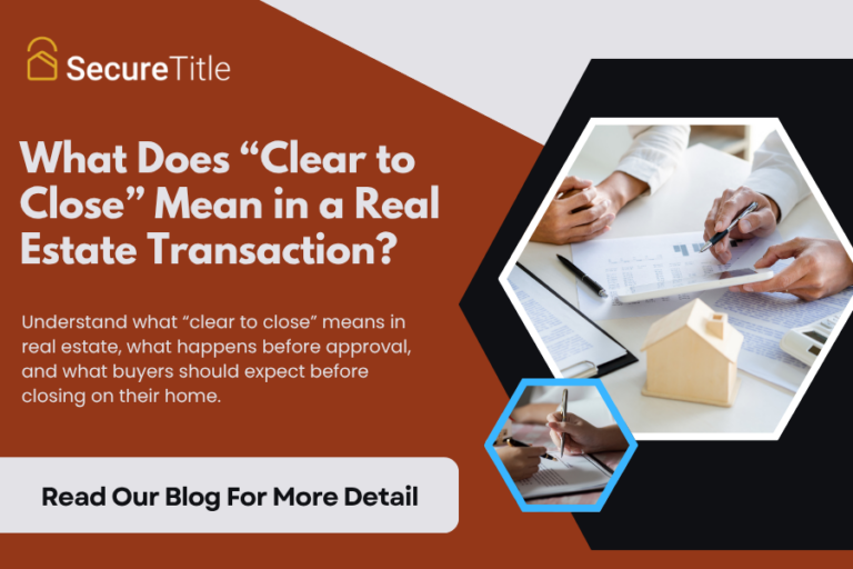 What Does “Clear to Close” Mean in a Real Estate Transaction?